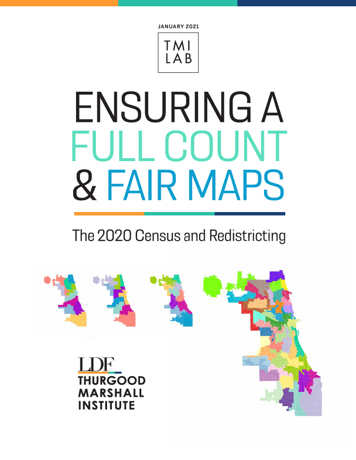 January 2021  Ensuring a Full Count and Fair Maps: The 2020 Census and Redistricting 