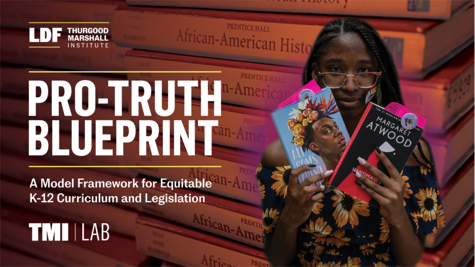 June 2024  Pro-Truth Blueprint: A Model Framework for Equitable K-12 Curriculum and Legislation 
